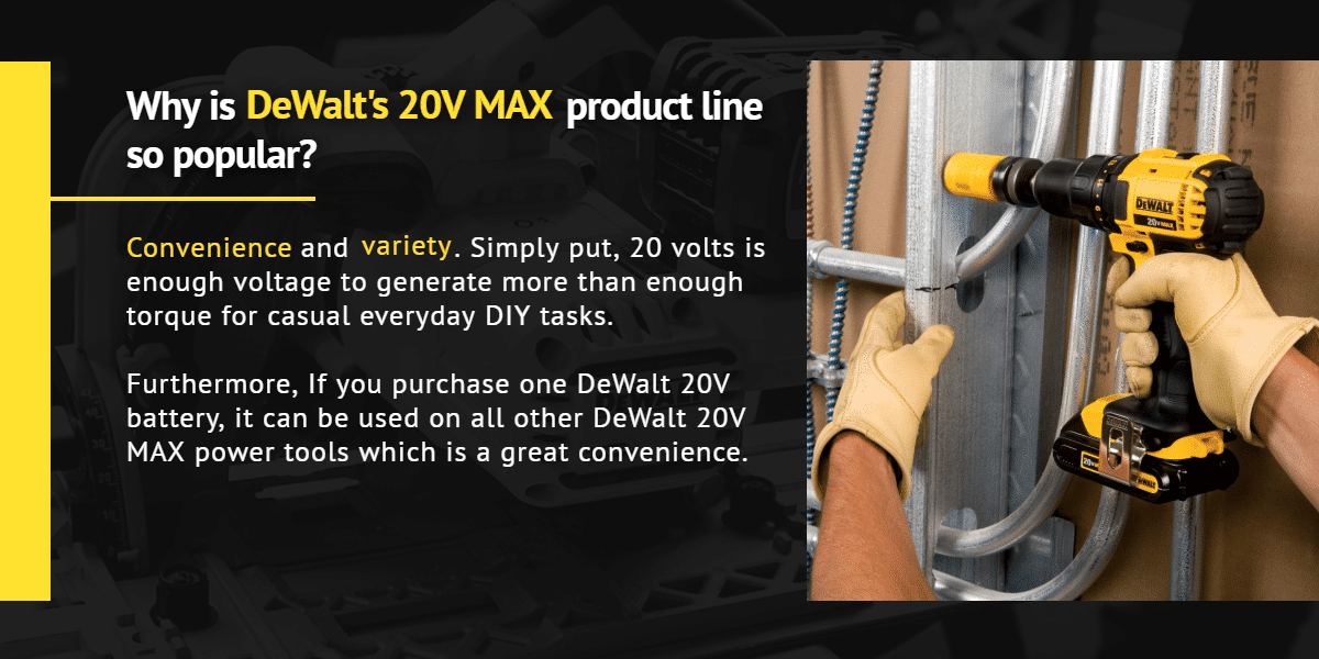 Why is DeWalt’s 20V MAX product line so popular? | Ottawa Fastener Supply