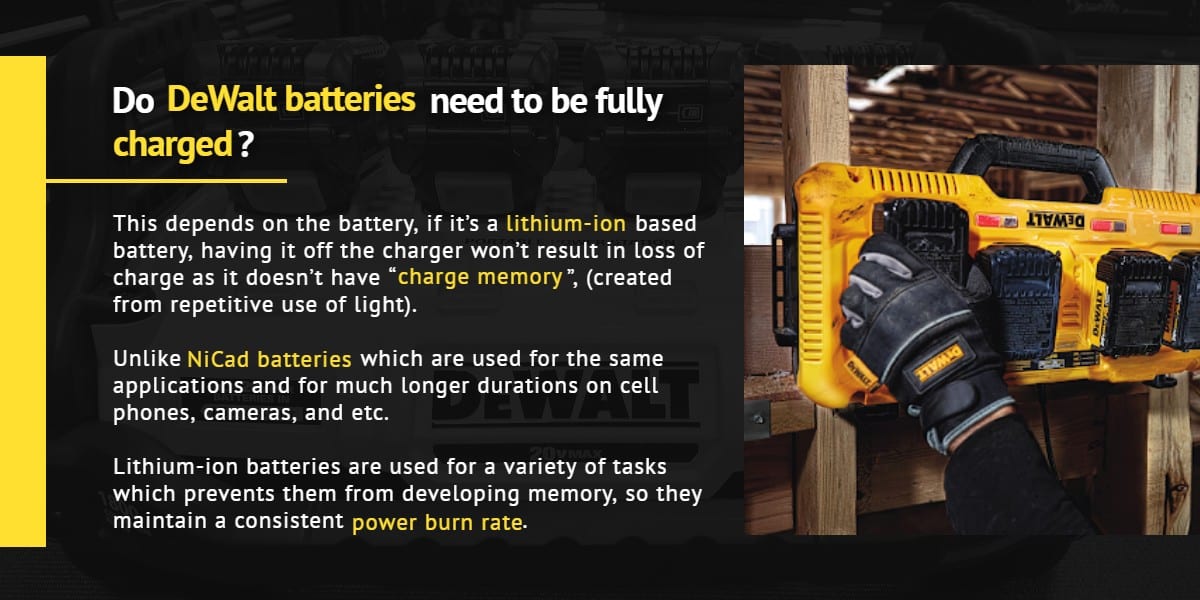 Do DeWalt batteries need to be fully charged?