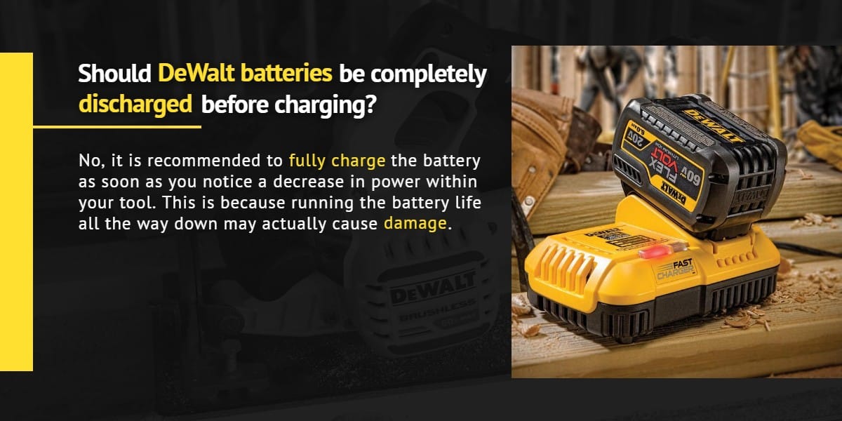Should DeWalt batteries be completely discharged before charging? |Ottawa Fastener Supply
