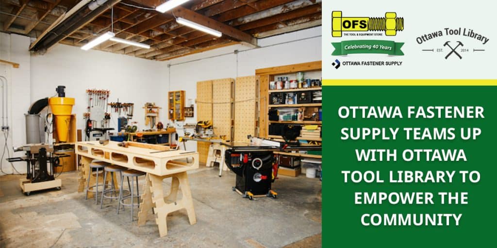 Ottawa Fastener Supply Teams Up with Ottawa Tool Library